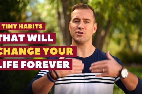 3 Tiny Habits That Will Change Your Life Forever | Dating Advice For Women By Mat Boggs