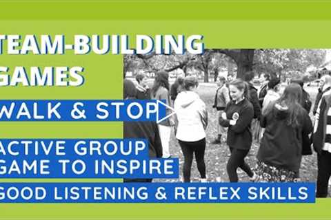 Fun Team-Building Game: Walk & Stop - Active Energiser That Inspires Good Listening &..