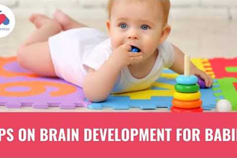 Tips on Brain Development in Babies | Child Developmental Milestones