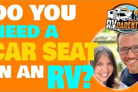 How Do You Hook Up a Car Seat in an RV?