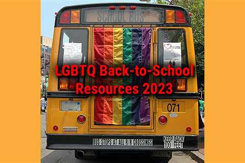 Back-to-School Resources for LGBTQ Parents: 2023 Edition